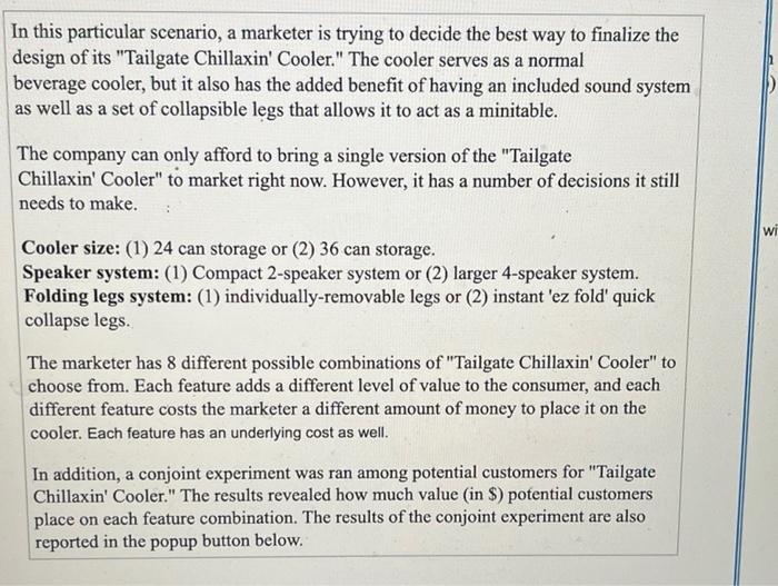 The challenge for the marketer is to identify which particular combination of