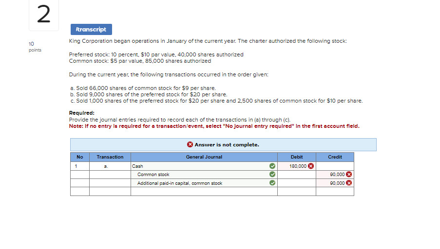 2 10 points Itranscript King Corporation began operations in January of the