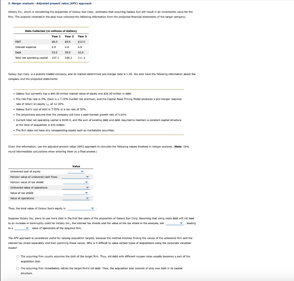 5. Merger analysis - Adjusted present value (APV) approach Victory Inc., which