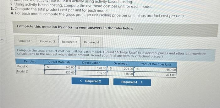 processes follow. Budgeted Activity Process Assembly Activity Machining Setups Budgeted Cost $310,200