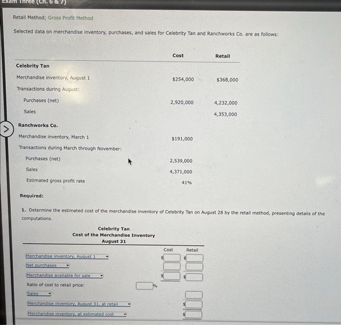 Ch. 6 & 7) Retail Method; Gross Profit Method Selected data on
