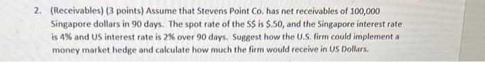 2. (Receivables) (3 points) Assume that Stevens Point Co. has net receivables