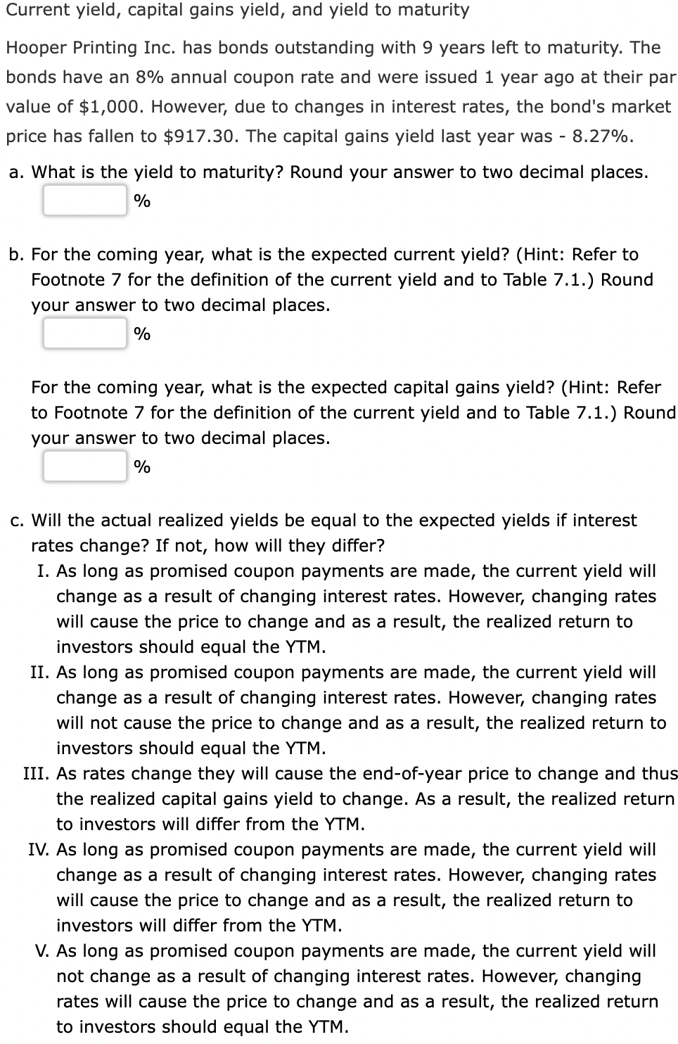 Current yield, capital gains yield, and yield to maturity Hooper Printing Inc.