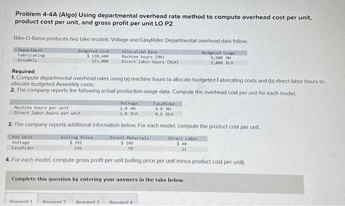 Problem 4-4A (Algo) Using departmental overhead rate method to compute overhead cost