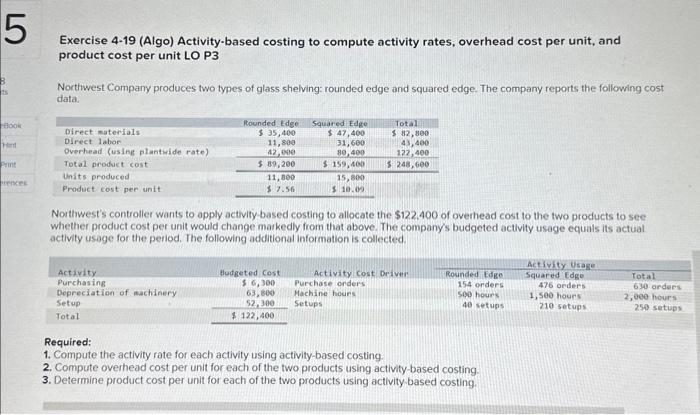 8 5 Book Hint Print Exercise 4-19 (Algo) Activity-based costing to compute
