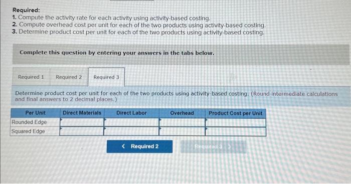 squared edge. The company reports the following cost data, Direct materials Direct