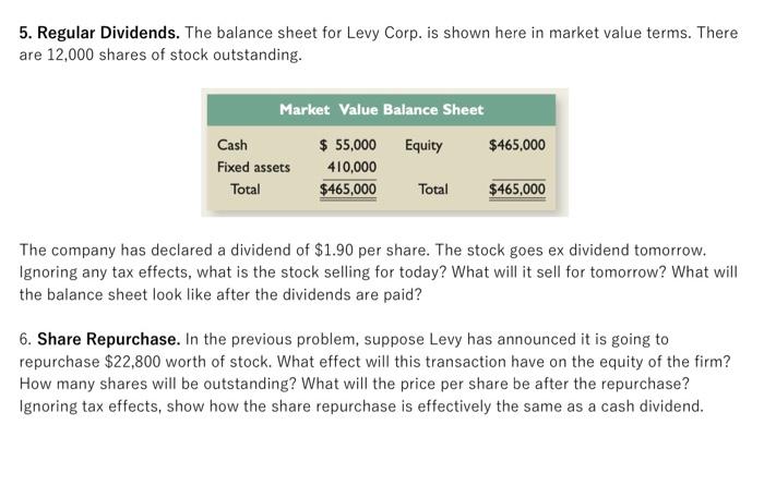 5. Regular Dividends. The balance sheet for Levy Corp. is shown here