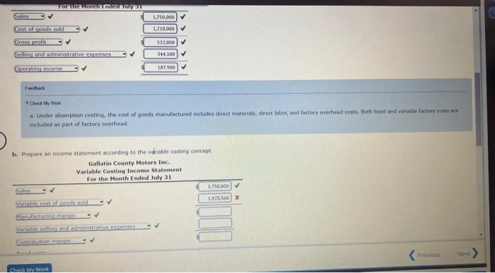 month. The following data summarize the results for July: Sales (17,500 units)