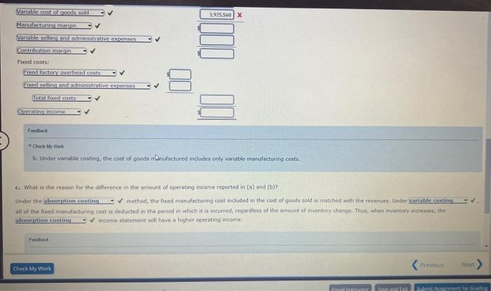 Production costs (23,000 units): $1,750,000 Direct materials Direct labor Variable factory overhead