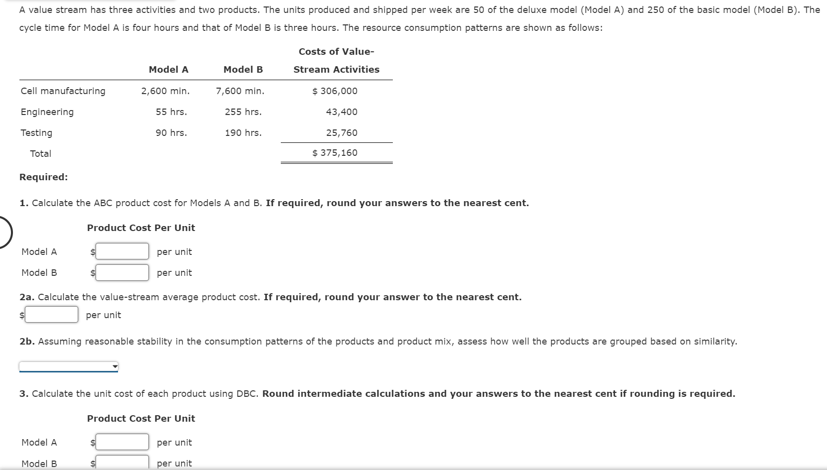 A value stream has three activities and two products. The units produced