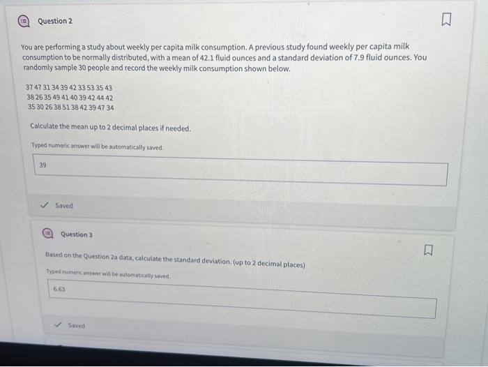 Go to 2 Decimal points. Typed numeric answer will be automatically saved.