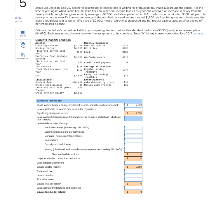 b 6.66 points eBook Print References Jamie Lee Jackson, age 26, is