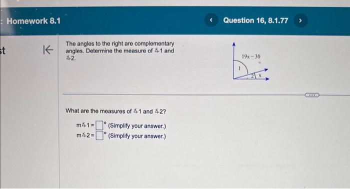 st Homework 8.1 The angles to the right are complementary Kangles. Determine