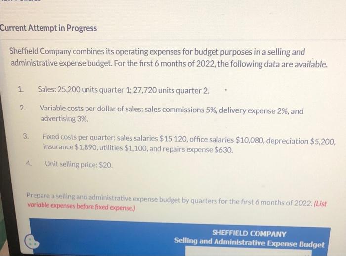 Current Attempt in Progress Sheffield Company combines its operating expenses for budget