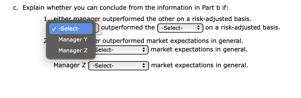 standard deviation, and CAPM beta estimates for these two managers over the