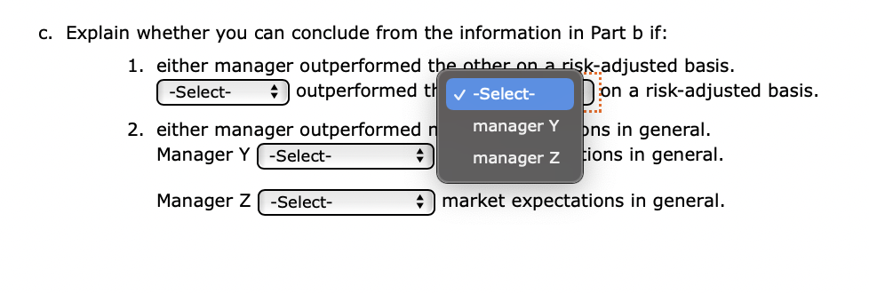 past five years: Portfolio Manager Y Actual Avg. Return Standard Deviation Beta