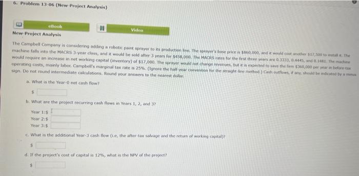 6. Problem 13-06 (New Project Analysis) B eBook New Project Analysis Video