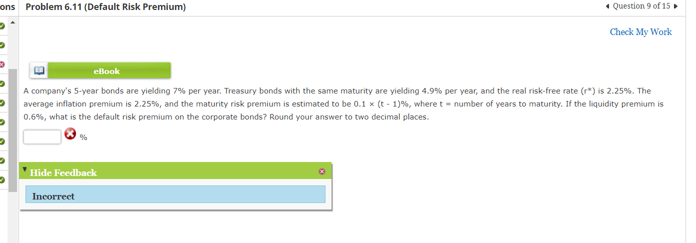 ons Problem 6.11 (Default Risk Premium) eBook Question 9 of 15 Check