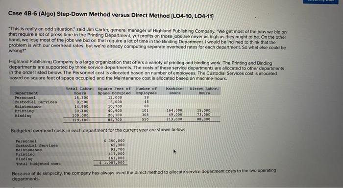 Case 4B-6 (Algo) Step-Down Method versus Direct Method [LO4-10, LO4-11] "This is