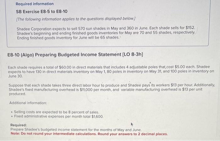 Required information SB Exercise E8-5 to E8-10 [The following information applies to