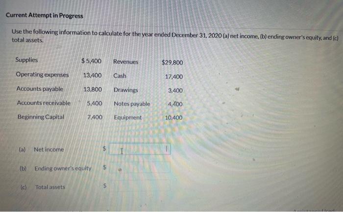 Current Attempt in Progress Use the following information to calculate for the