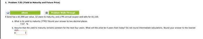 1. Problem 7.02 (Yield to Maturity and Future Price) Problem Walk-Through A