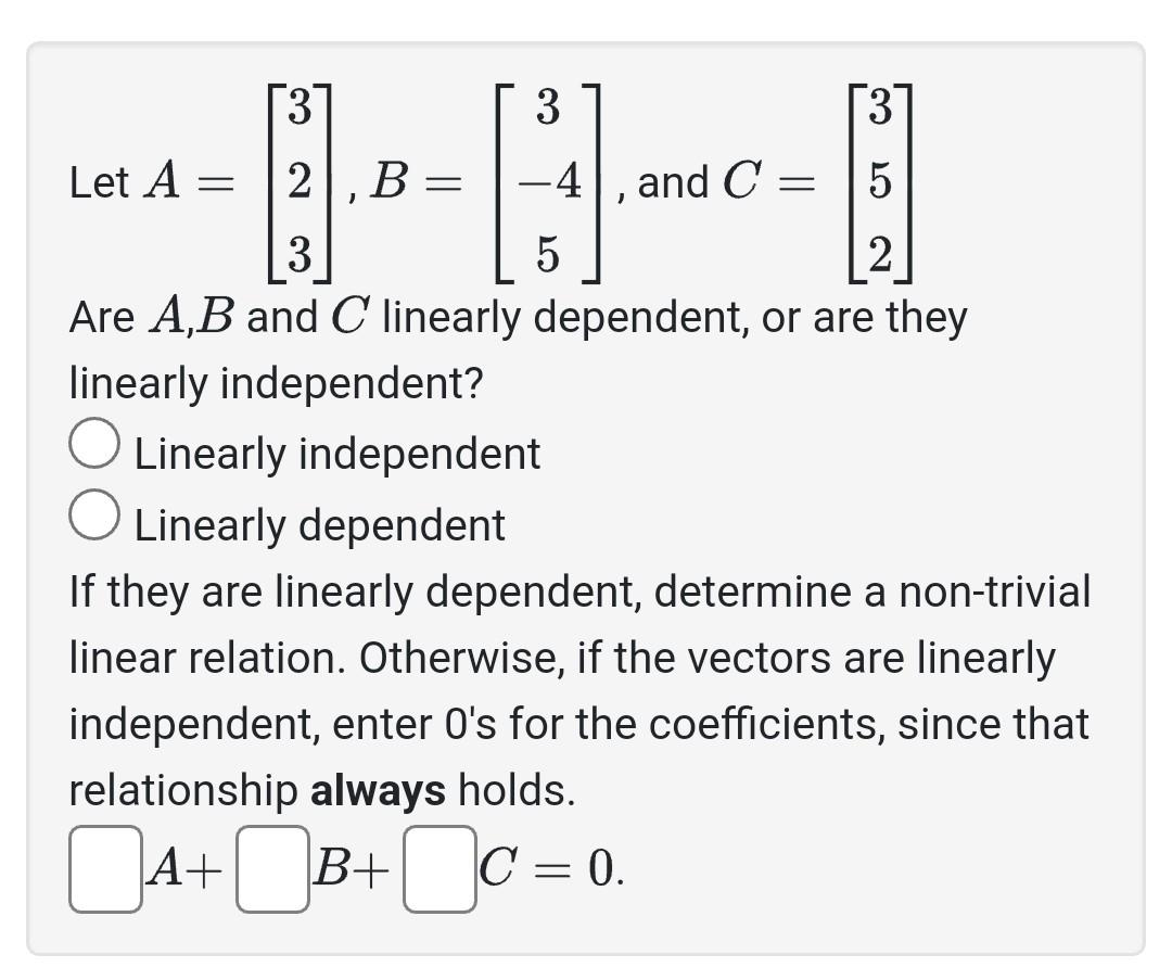 37 3 3 Let A = 2 2,B= -4, and C =