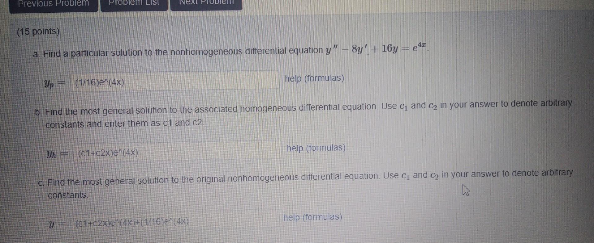 Previous Problem Problem LIST Next Problem (15 points) a. Find a particular