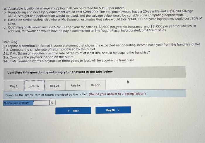 The equipment would have a 20-year life and a $14,700 salvage value.