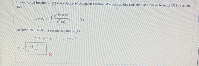 The indicated function y(x) is a solution of the given differential equation.
