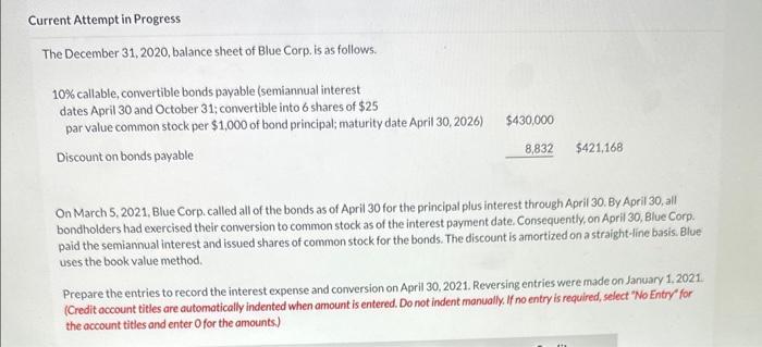 Current Attempt in Progress The December 31, 2020, balance sheet of Blue