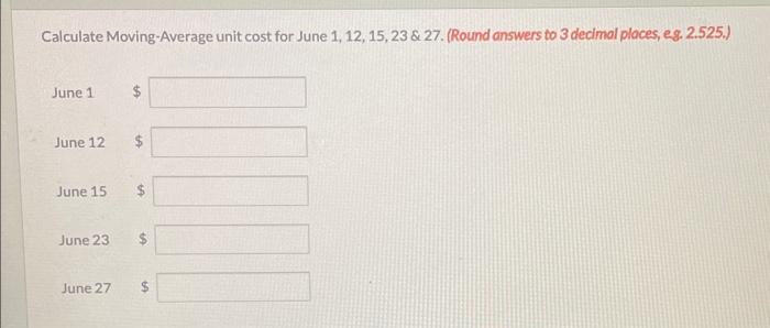 Unit Cost Total Cost June 1 Inventory 200 $5 $1,000 12 12