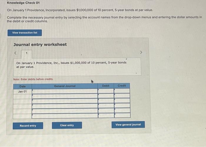 Knowledge Check 01 On January 1 Providence, Incorporated, Issues $1,000,000 of 10