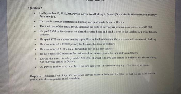Question 2 . On September 1, 2022, Mr. Payton moves from Sudbury