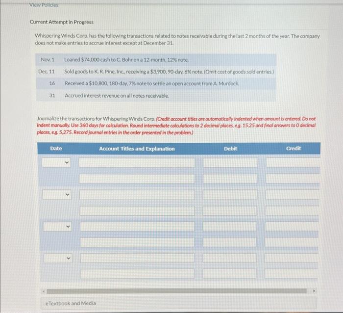 View Policies Current Attempt in Progress Whispering Winds Corp. has the following