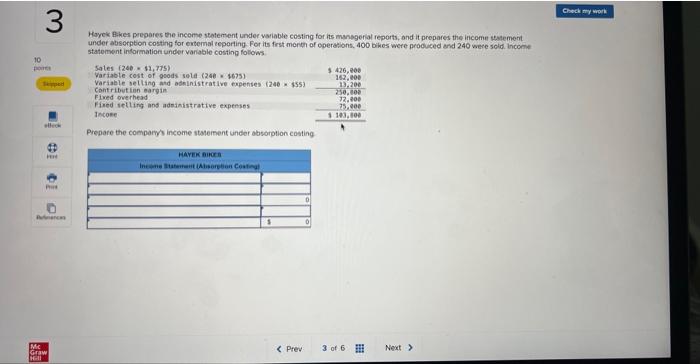 3 Hayek Bikes prepares the income statement under variable costing for its