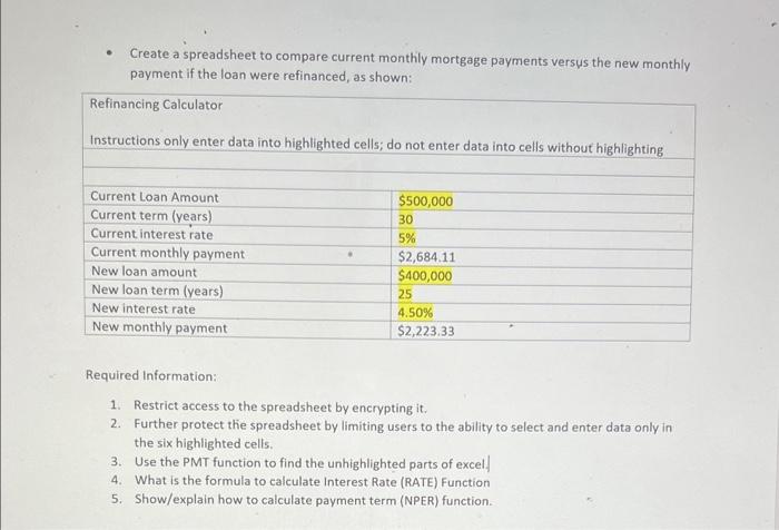 Create a spreadsheet to compare current monthly mortgage payments versus the new