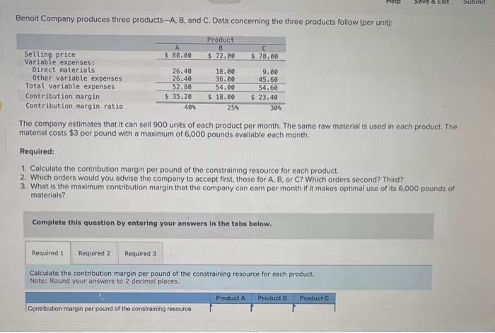 help Save & EXIT Submit Benoit Company produces three products-A, B, and