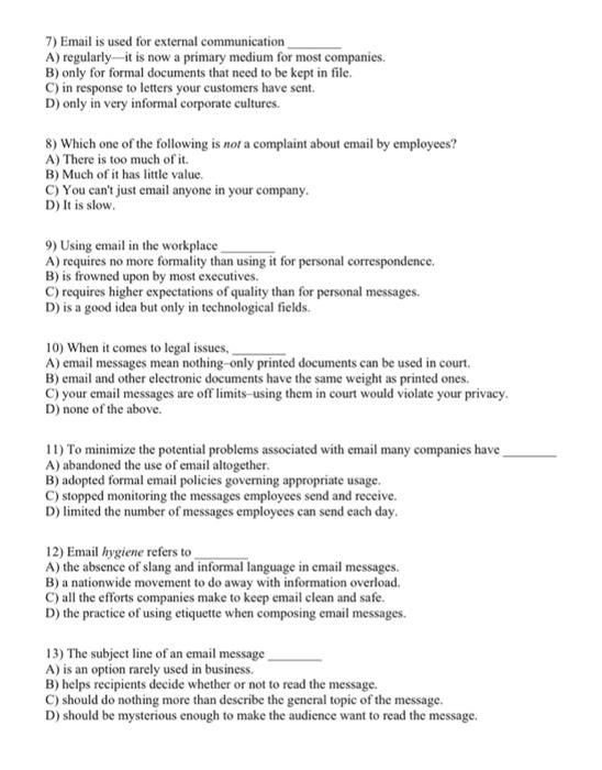 7) Email is used for external communication A) regularly it is now