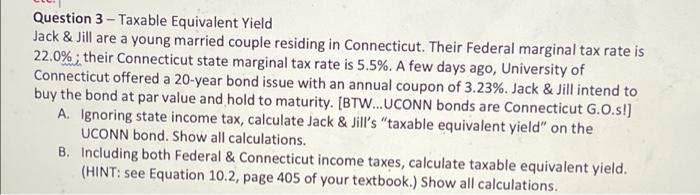 Question 3-Taxable Equivalent Yield Jack & Jill are a young married couple