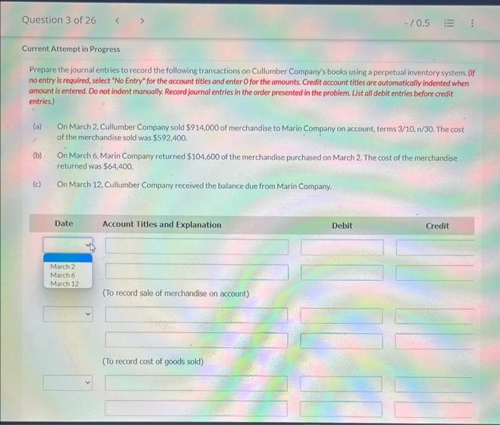 Question 3 of 26 > -/0.5 Current Attempt in Progress Prepare the