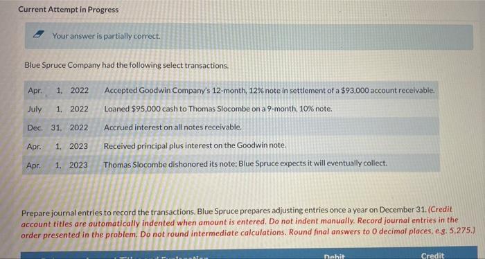Current Attempt in Progress Your answer is partially correct. Blue Spruce Company