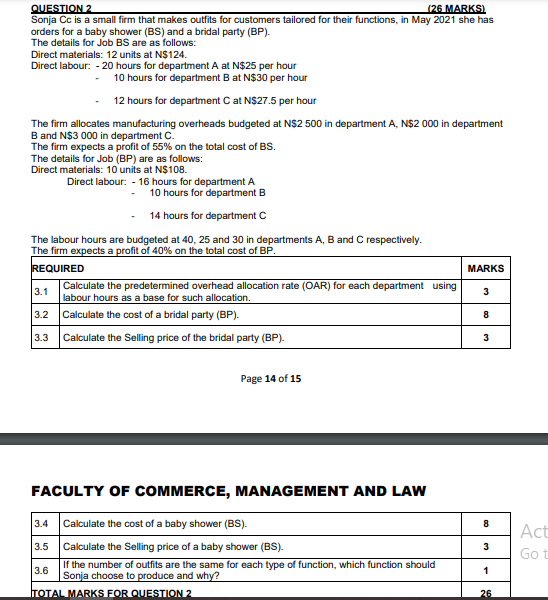 QUESTION 2 (26 MARKS) Sonja Cc is a small firm that makes