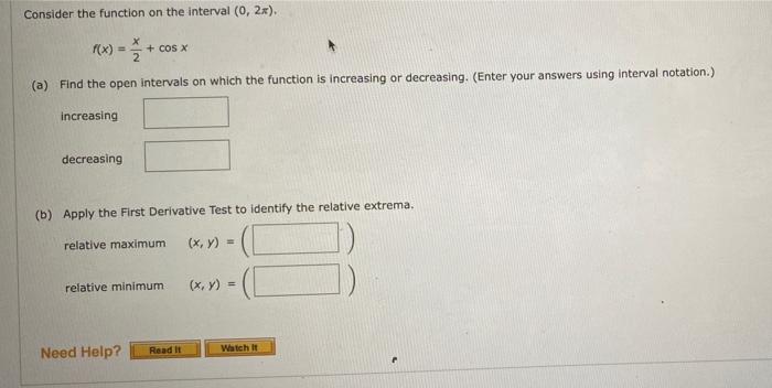 Consider the function on the interval (0, 2x). f(x) = + +
