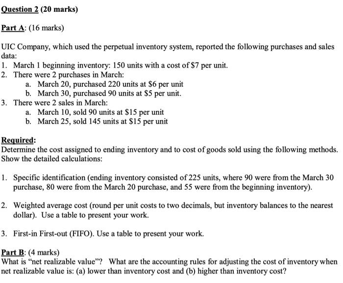 Question 2 (20 marks) Part A: (16 marks) UIC Company, which used