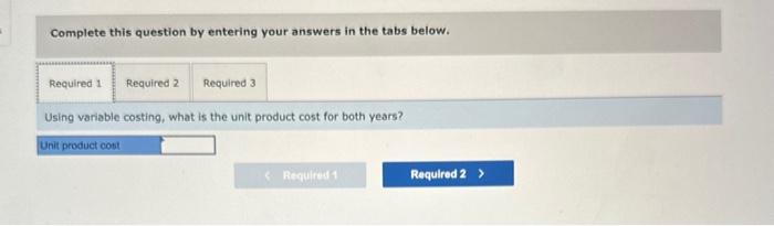 Heaton Company's first two years of operations, it reported absorption costing net