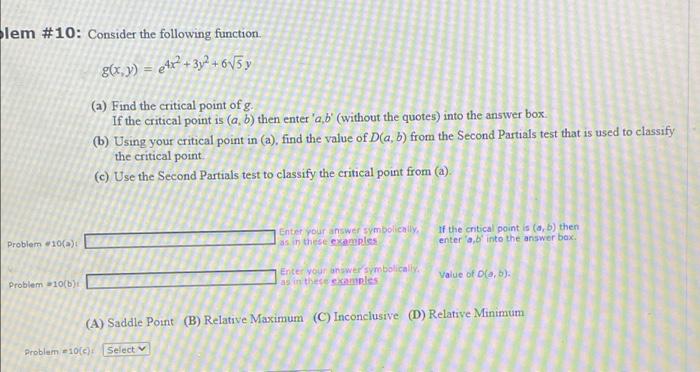 lem #10: Consider the following function. g(x,y) = ex+3y+65 y (a) Find