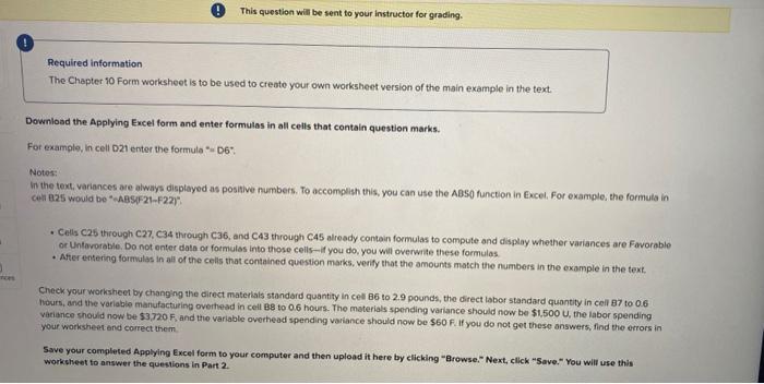 This question will be sent to your instructor for grading. ces Required