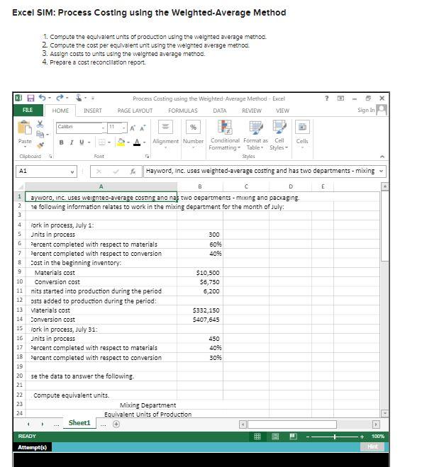 Excel SIM: Process Costing using the Weighted-Average Method 1. Compute the equivalent