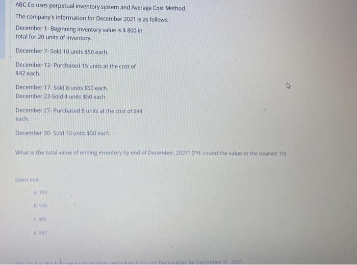 ABC Co uses perpetual inventory system and Average Cost Method. The company's